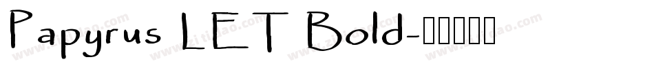Papyrus LET Bold字体转换